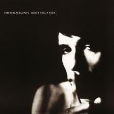 Album art for The Replacements - Don't Tell A Soul