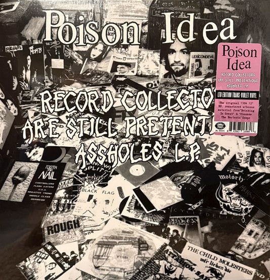 Album art for Poison Idea - Record Collectors Are Still Pretentious Assholes L.P.