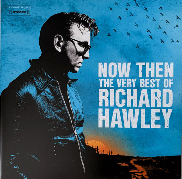 Album art for Richard Hawley - Now Then: The Very Best Of Richard Hawley