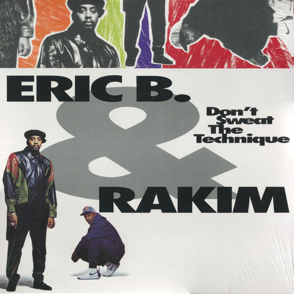 Album art for Eric B. & Rakim - Don't Sweat The Technique