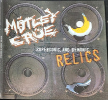 Album art for Mötley Crüe - Supersonic and Demonic Relics