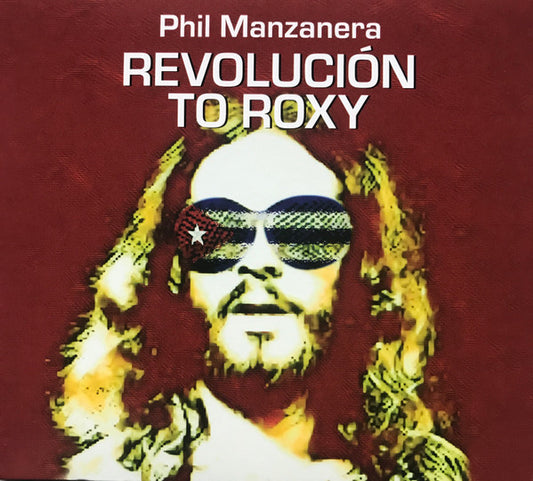 Album art for Phil Manzanera - Revolución To Roxy