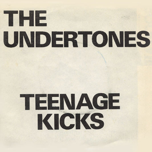 Album art for The Undertones - Teenage Kicks