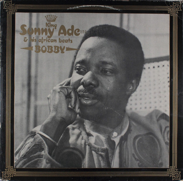 Album art for King Sunny Ade & His African Beats - Bobby