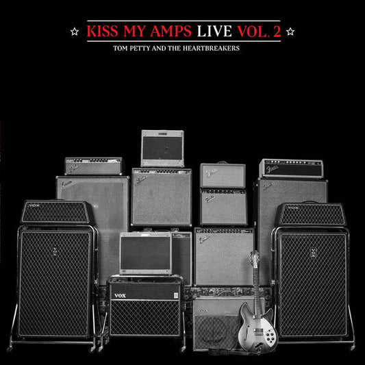 Album art for Tom Petty And The Heartbreakers - Kiss My Amps Live, Vol.2