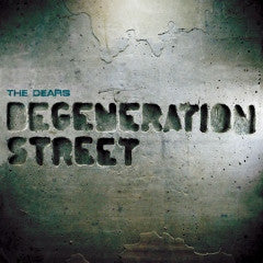 Album art for The Dears - Degeneration Street