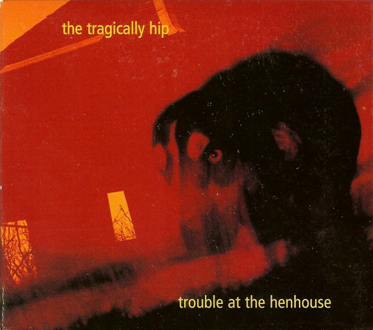 Album art for The Tragically Hip - Trouble At The Henhouse