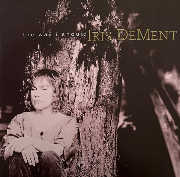 Album art for Iris DeMent - The Way I Should