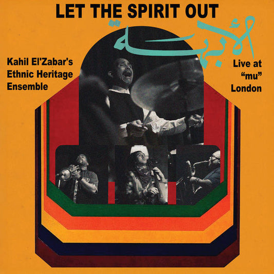 Album art for Ethnic Heritage Ensemble - Let The Spirit Out, Live at “mu” London