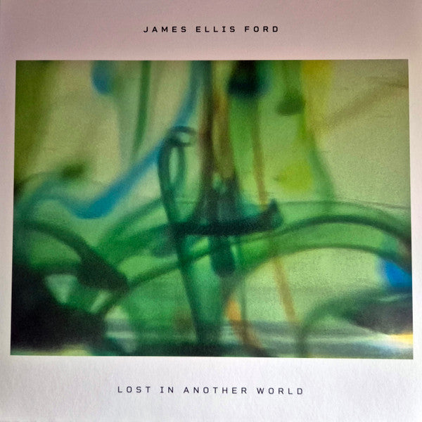 Album art for James Ford - Lost In Another World