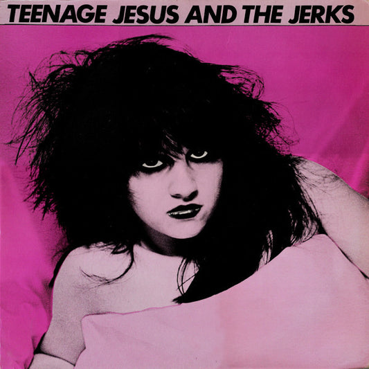 Album art for Teenage Jesus And The Jerks - Teenage Jesus And The Jerks