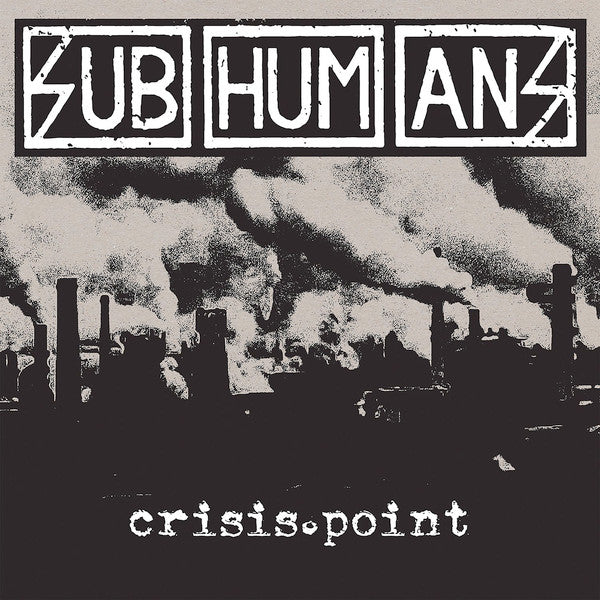 Album art for Subhumans - Crisis Point