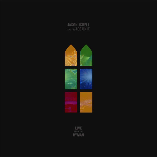 Album art for Jason Isbell And The 400 Unit - Live From The Ryman