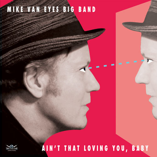 Mike Van Eyes Big Band - A'int That Loving You, Baby Vinyl, LP, Album