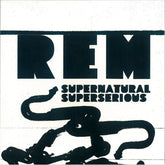 Album art for R.E.M. - Supernatural Superserious