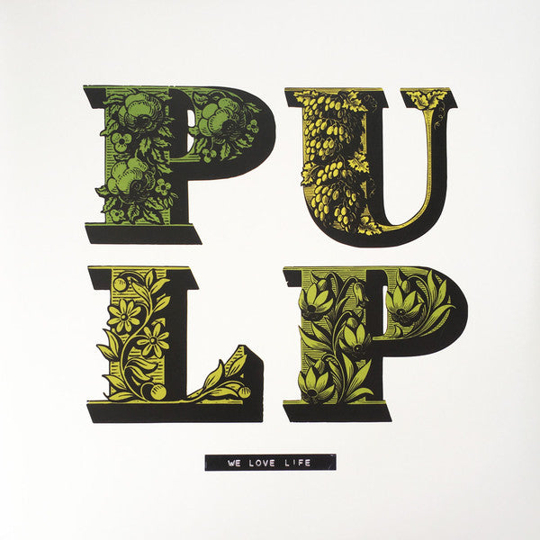 Album art for Pulp - We Love Life