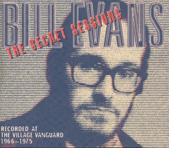 Album art for Bill Evans - The Secret Sessions (Recorded At The Village Vanguard 1966-1975)