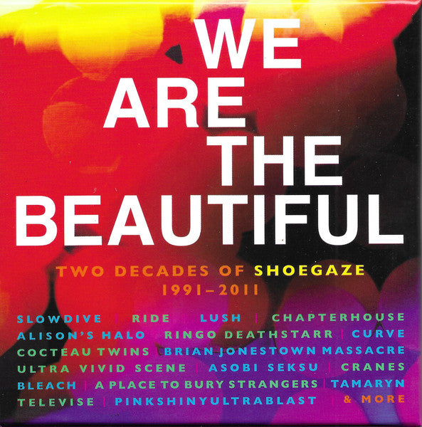 Album art for Various - We Are The Beautiful - Two Decades Of Shoegaze 1991-2011