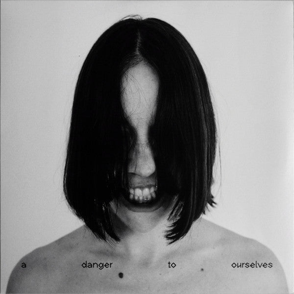 Album art for Lucrecia Dalt - A Danger To Ourselves