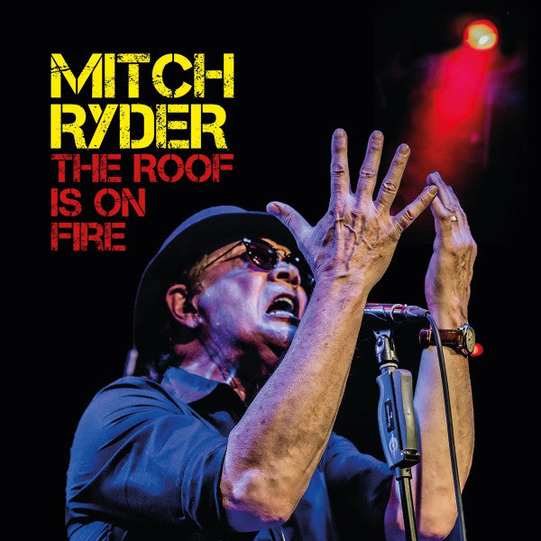 Album art for Mitch Ryder - The Roof Is On Fire