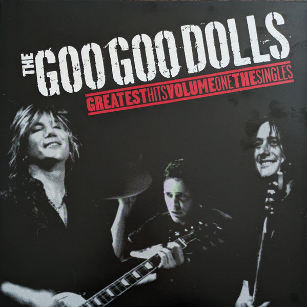 Album art for Goo Goo Dolls - The Goo Goo Dolls Greatest Hits Volume One The Singles