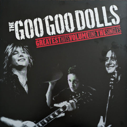 Album art for Goo Goo Dolls - The Goo Goo Dolls Greatest Hits Volume One The Singles