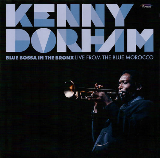Album art for Kenny Dorham - Blue Bossa In The Bronx (Live From The Blue Morocco)