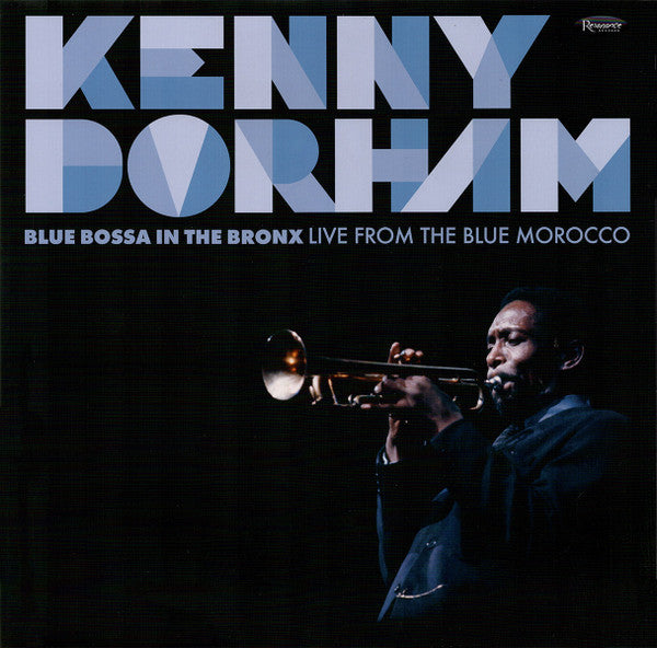 Album art for Kenny Dorham - Blue Bossa In The Bronx (Live From The Blue Morocco)