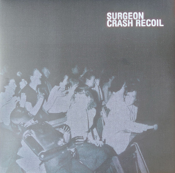 Album art for Surgeon - Crash Recoil