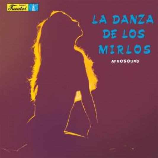 Album art for Afrosound - La Danza de Los Mirlos