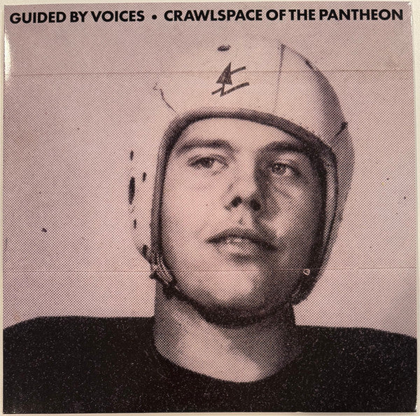 Album art for Guided By Voices - Crawlspace Of The Pantheon
