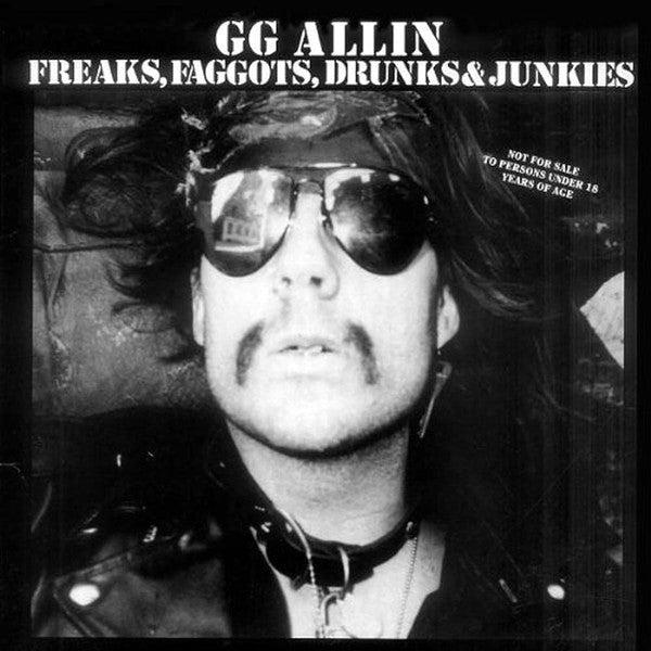 Album art for GG Allin - Freaks, Faggots, Drunks & Junkies