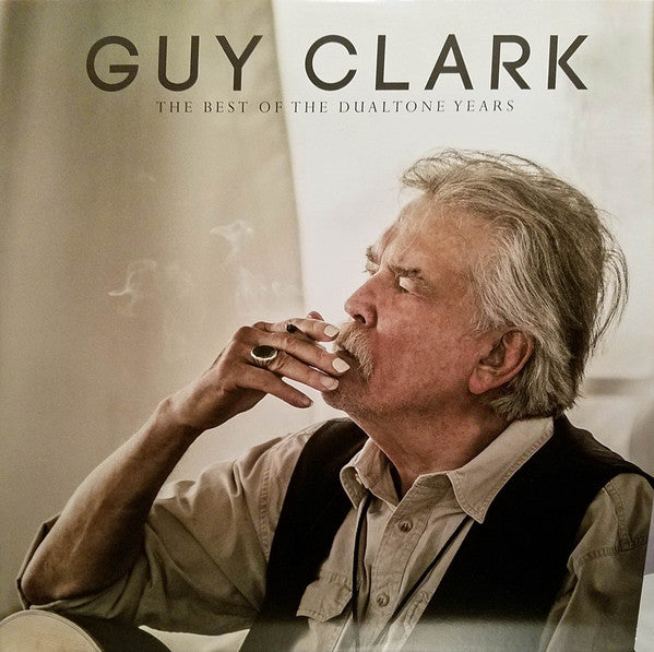 Album art for Guy Clark - The Best Of The Dualtone Years