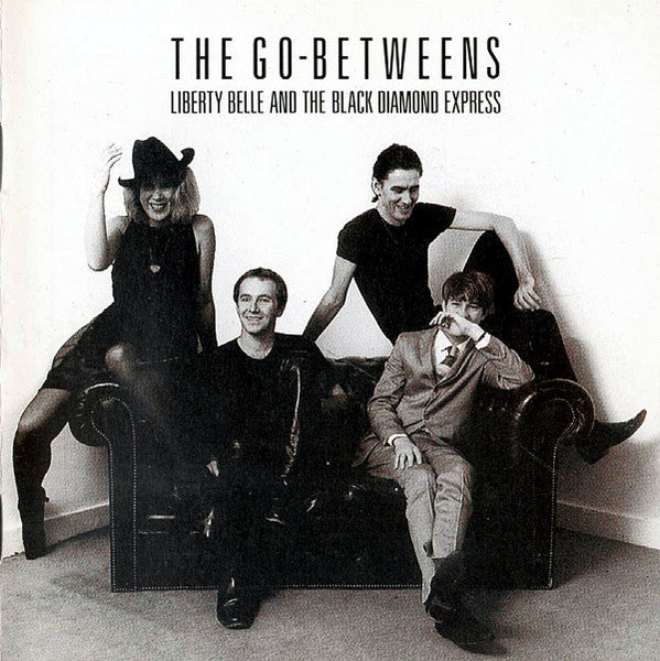 Album art for The Go-Betweens - Liberty Belle And The Black Diamond Express