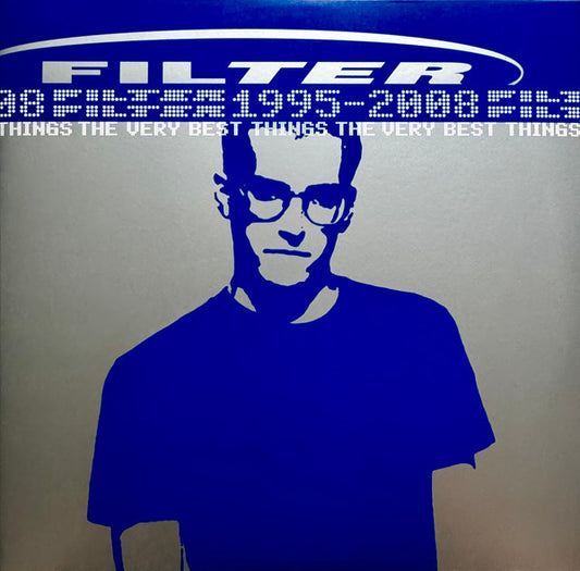 Album art for Filter - The Very Best Things (1995-2008)