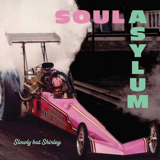 Album art for Soul Asylum - Slowly But Shirley