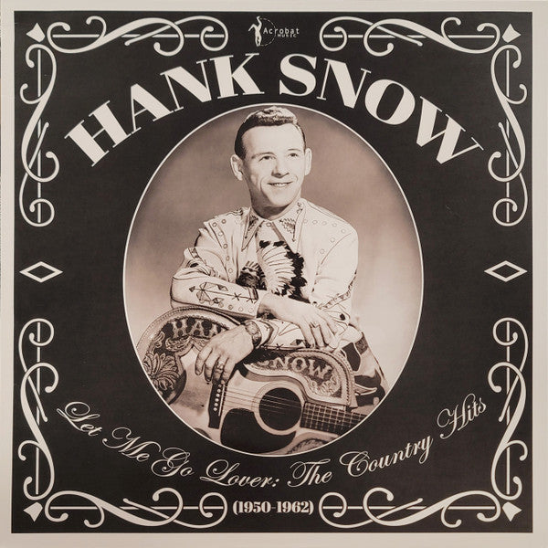 Album art for Hank Snow - Let Me Go Lover: The Country Hits (1950-62)