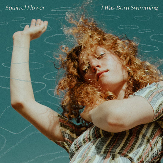 Album art for Squirrel Flower - I Was Born Swimming