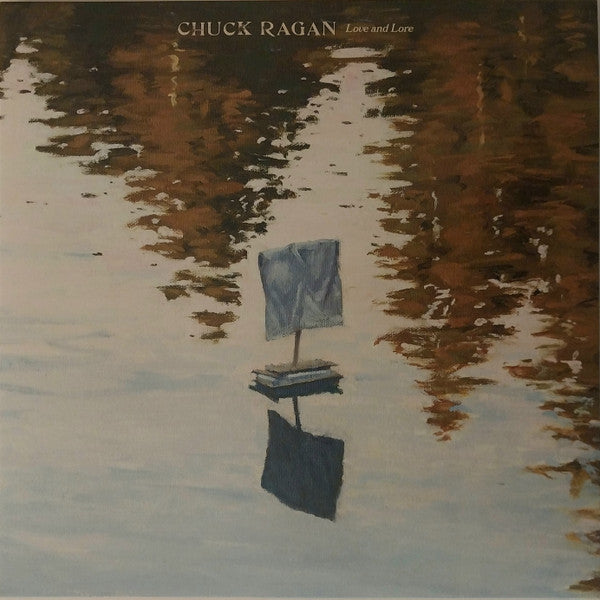 Album art for Chuck Ragan - Love and Lore