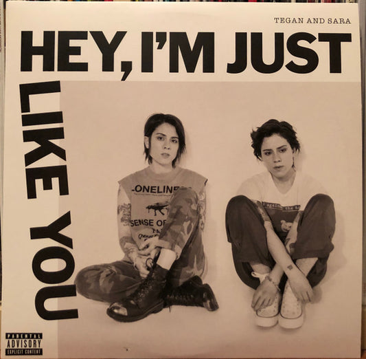 Album art for Tegan and Sara - Hey, I'm Just Like You