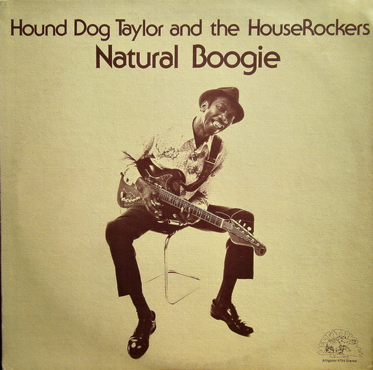 Album art for Hound Dog Taylor & The House Rockers - Natural Boogie