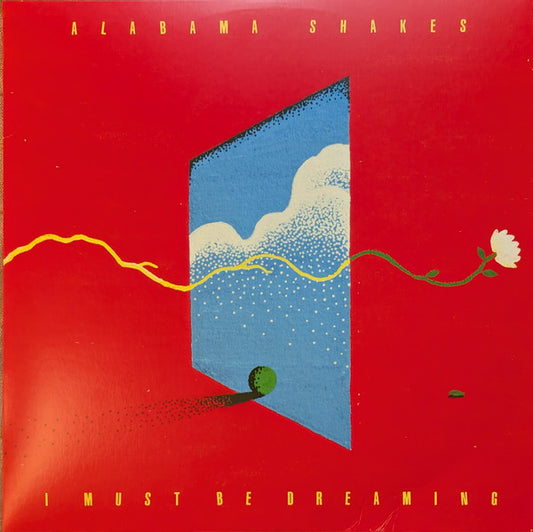 Album art for Alabama Shakes - I Must Be Dreaming