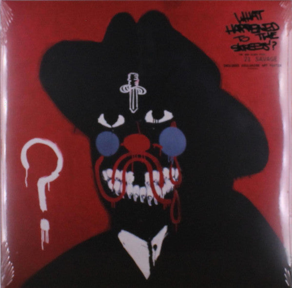 Album art for 21 Savage - What Happened To The Streets?