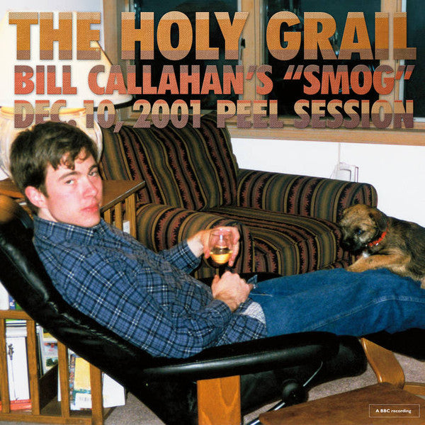 Album art for Smog - The Holy Grail: Bill Callahan's "Smog" Dec. 10, 2001 Peel Session