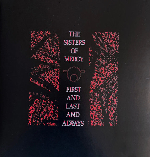 Album art for The Sisters Of Mercy - First And Last And Always