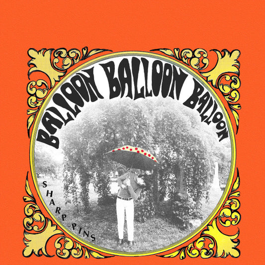 Album art for Sharp Pins - Balloon Balloon Balloon