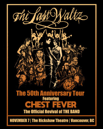 Chest Fever : 50th Anniversary Of The Last Waltz ticket (Copy)