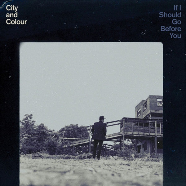 Album art for City And Colour - If I Should Go Before You