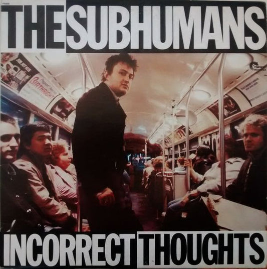 Album art for The Subhumans - Incorrect Thoughts