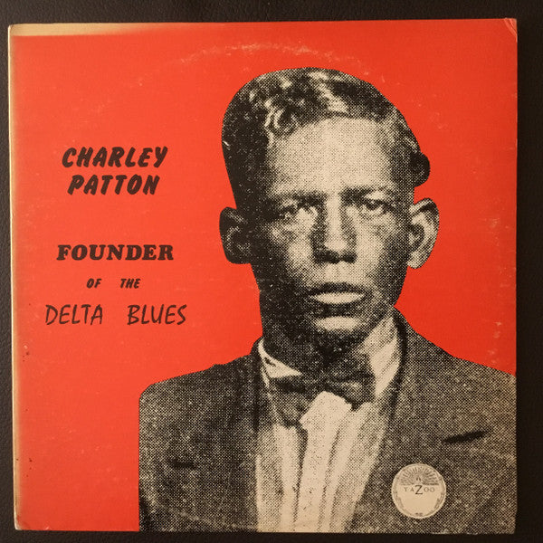 Album art for Charley Patton - Founder Of The Delta Blues